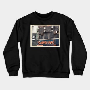 Subway Inn Bar neon sign in Manhattan, NYC - Kodachrome Postcards Crewneck Sweatshirt